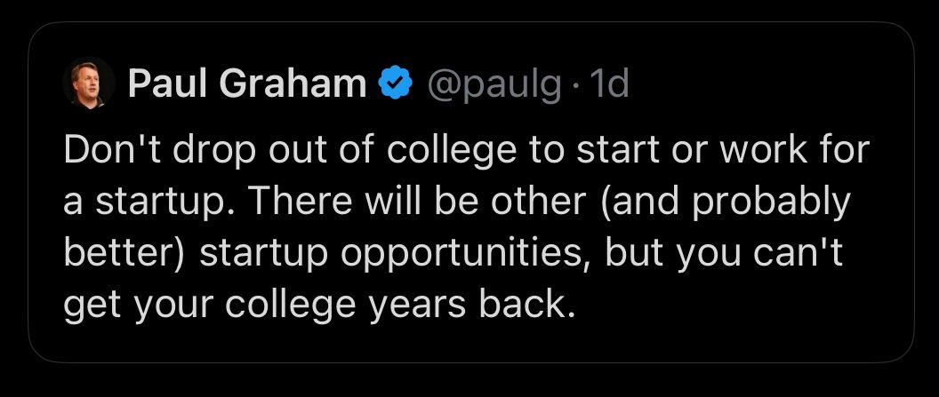 _TomHoward's tweet image. One of the few things I regret in life is trying to “see it through” on college when I hated it.
I can’t get those years back.
I wish I had done a bad startup instead.