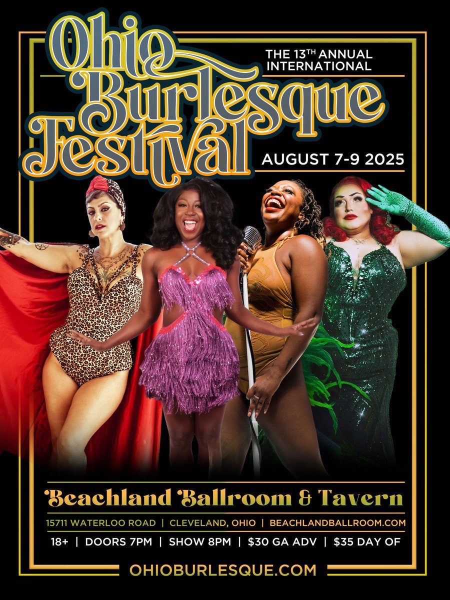 The 13th Annual International Ohio Burlesque Festival is 
August 7th - 9th at The Beachland Ballroom and Tavern at Waterloo Arts District. 

Tickets are on sale now 
$30 in adv - $35 at the door 
VIP and Reserve are available but limited. 
ohioburlesque.com