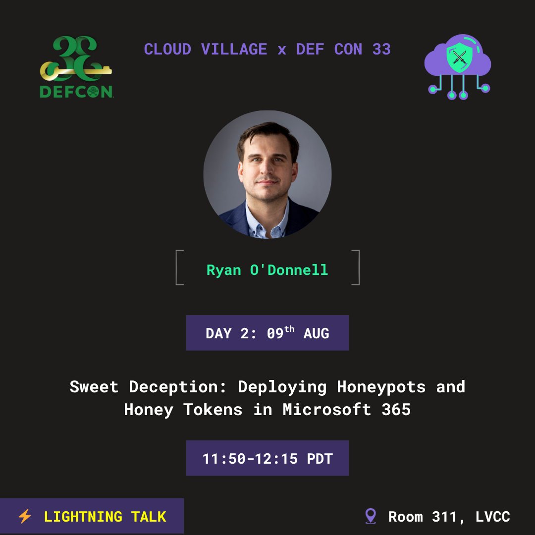 cloudvillage_dc's tweet image. 🚨 Catch @odiesec at Cloud Village @defcon 33!
💡 “Sweet Deception: Deploying Honeypots & Honey Tokens in Microsoft 365”
📍 Room 311, LVCC
🗓️ Aug 9 | 🕛 11:50 AM–12:15 PM PT
🔗 cloud-village.org/dc33
#DEFCON33 #CloudVillage #HackerSummerCamp