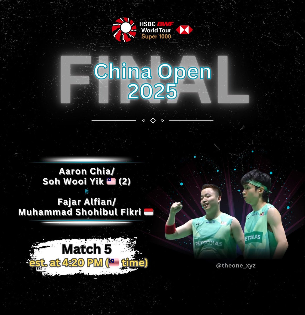 theone_xyz's tweet photo. ✨ China Open 2025 🏸 - Day 6 ✨

27/7/2025 | Sun

• Finals •
👉🏻 Start at 1:00 p.m.
👉🏻 Chiasoh est. at 4:20 p.m. 
(🇲🇾 time)

Wish nothing but the best for tomorrow. Highest focus all the way &amp; never stop 💪🏻 Lawan, Malaysia!

👀: Astro 815 (c1) &amp; YT BWF TV

#ChinaOpen2025 https://t.co/10mSe7CSXN