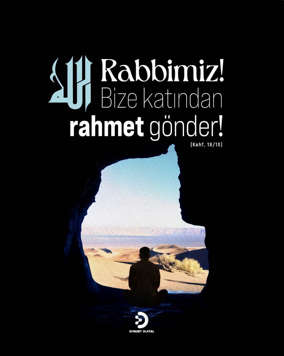 O gençler mağaraya sığınmışlar ve “Rabbimiz! Bize katından rahmet gönder ve bize içinde bulunduğumuz durumdan bir çıkış yolu göster!” demişlerdi.

(Kehf, 18/10)

#DiyanetDijital