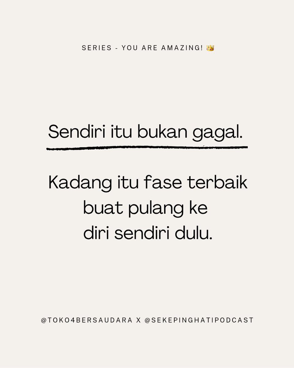sekepinghatii_'s tweet photo. Fase sendiri gak harus buru-buru diakhiri. Kamu boleh kok bahagia tanpa label ‘diambil orang’. Cerita dong, apa hal paling kamu syukuri dari fase single ini? 
.
Series "You are Amazing!" - @sekepinghatii_ x @toko4bersaudara https://t.co/U85btdrWFG