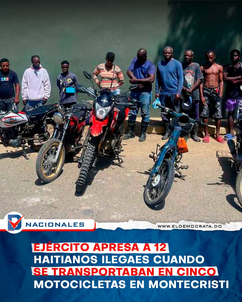 eldemocratard's tweet image. Durante operativos realizados por soldados de la 4ta. Brigada de Infantería del Ejército de República Dominicana (ERD) en el municipio de Hatillo Palma, provincia Montecristi, fueron detenidos cinco motocicletas con doce nacionales haitianos en condición migratoria irregular.…