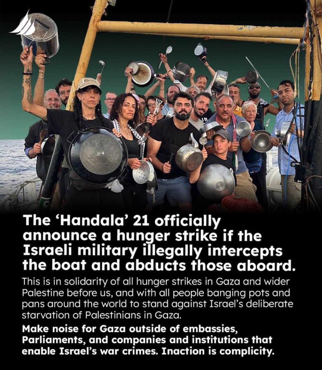 handala0's tweet image. Every member aboard the Handala Freedom Flotilla has pledged to go on hunger strike if Israel intercepts the ship.