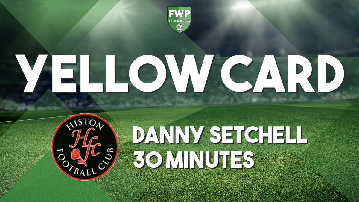 HistonFC's tweet image. YELLOW CARD: Danny Setchell - Histon (30') fwp.co/fpG5yg