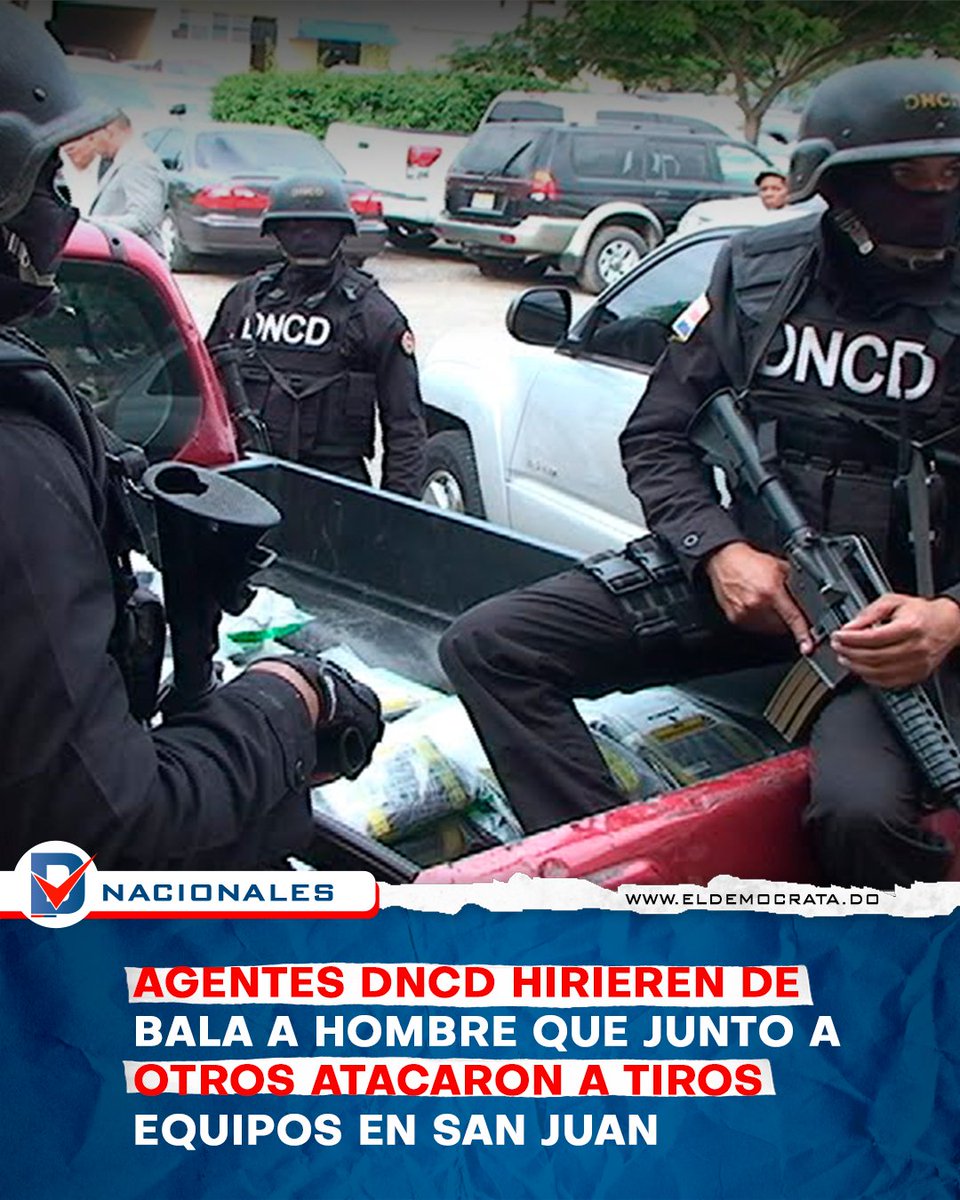eldemocratard's tweet image. Agentes de la Dirección Nacional de Control de Drogas (DNCD) hirieron de bala a un hombre, que junto a otros individuos, atacaron a tiros a los equipos operativos que realizaban labores de interdicción en contra del microtráfico, el municipio de Las Matas de Farfán, provincia de…