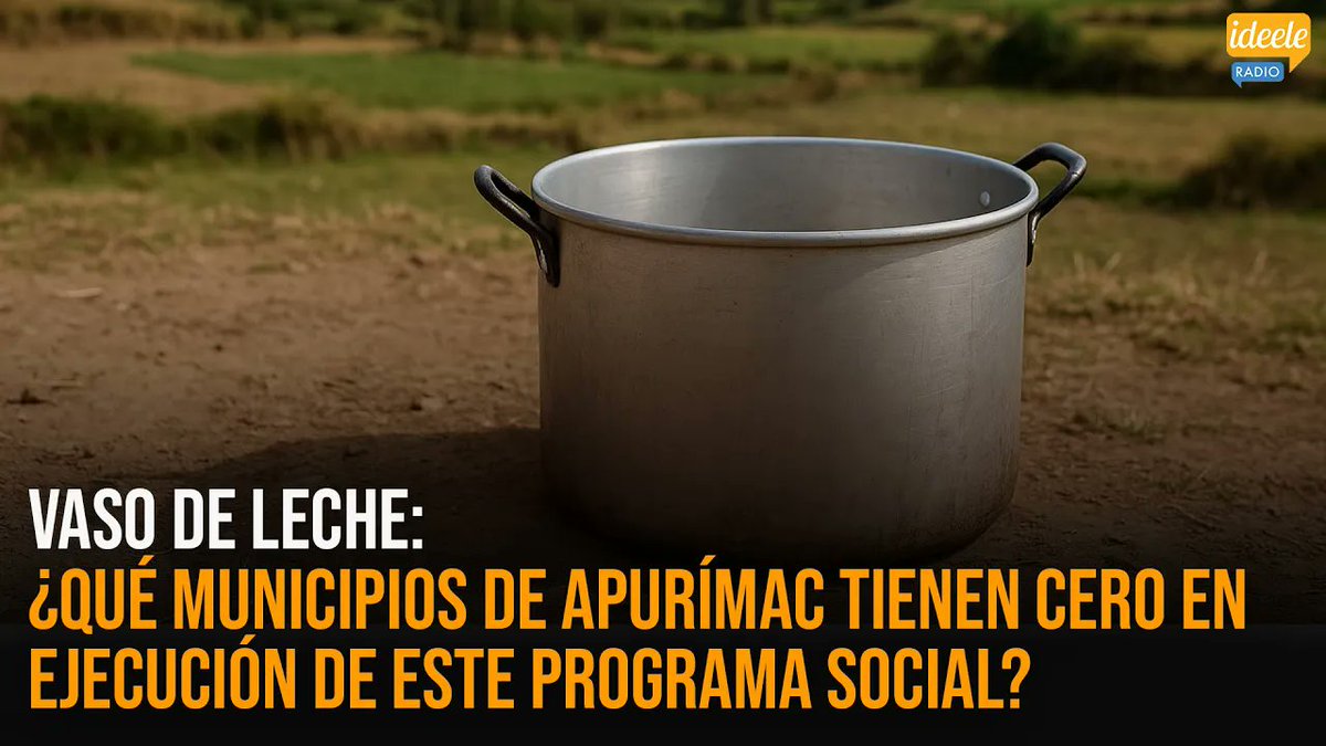 ideeleradio's tweet image. 🔴 EXCLUSIVO [16-07-2025] | En la región #Apurímac, de donde es oriunda la presidenta #DinaBoluarte, al menos siete municipios presentan un serio problema de ejecución presupuestal del programa de #VasoDeLeche, según un informe de la #Contraloría. Esto afecta no solo a menores de…