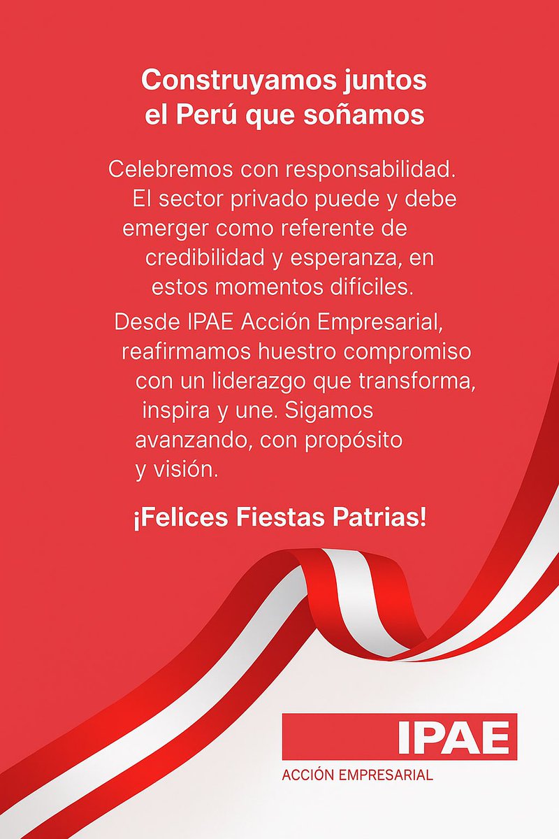 🇵🇪 En #FiestasPatrias celebremos renovando nuestro compromiso con el desarrollo del Perú.
El progreso es duradero si alcanza a todos.
Desde <a href="/IPAEperu/">IPAE Acción Empresarial</a> reafirmamos: los empresarios tenemos un rol ineludible en la generación de empleo, confianza e inclusión. 
 #EmpresasConPropósito
