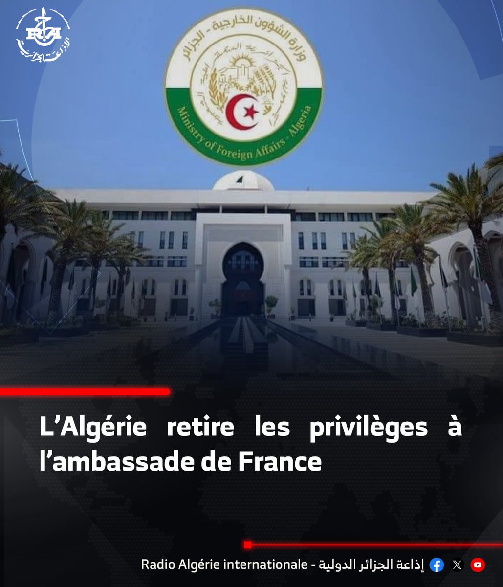 radioalginter's tweet image. 🔴 Acheminement et récupération des valises diplomatiques: L’Algérie retire les privilèges à l’ambassade de France
🔗shorturl.at/wwb1e