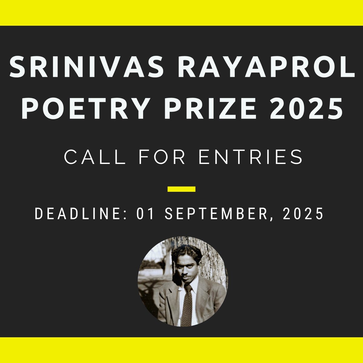 HydUniv's tweet image. The 17th Srinivas Rayaprol Poetry Prize - Call for Entries
Entries are invited from Indian citizens between 20-40 years of age and writing poetry in English for the 17th Srinivas Rayaprol Poetry Prize. The Prize was instituted by the Srinivas Rayaprol Literary Trust to recognize…