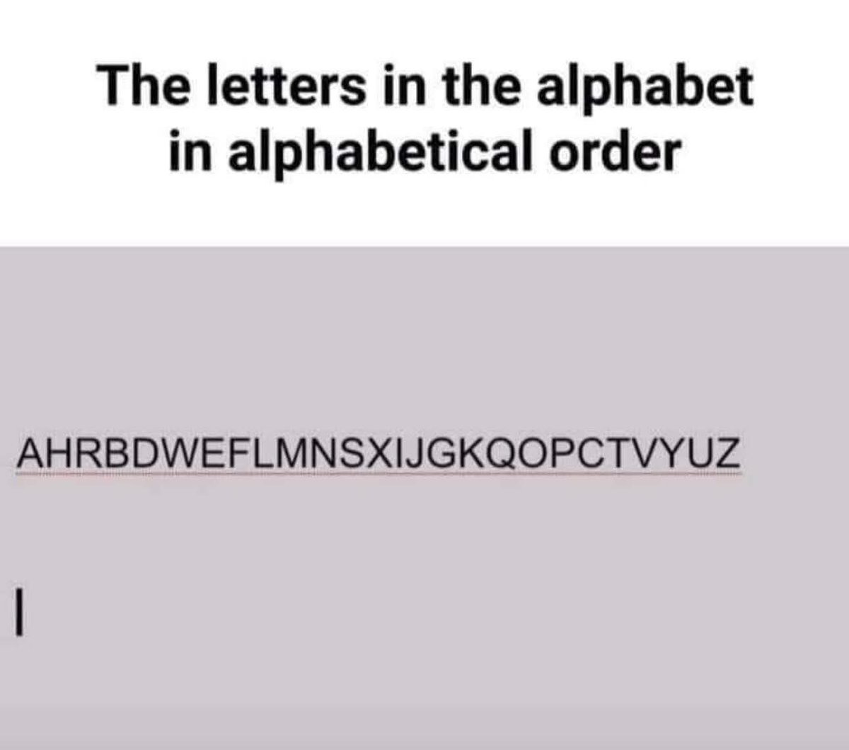 anjaanmaya's tweet image. actually, the alphabetical order of the letters in the alphabet is: