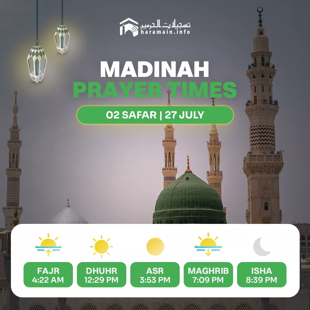 HaramainInfo's tweet image. Daily Prayer Times in Haramain
โข 02 Safar - 27 July โข
#HaramainInfo #Muharram #1447h