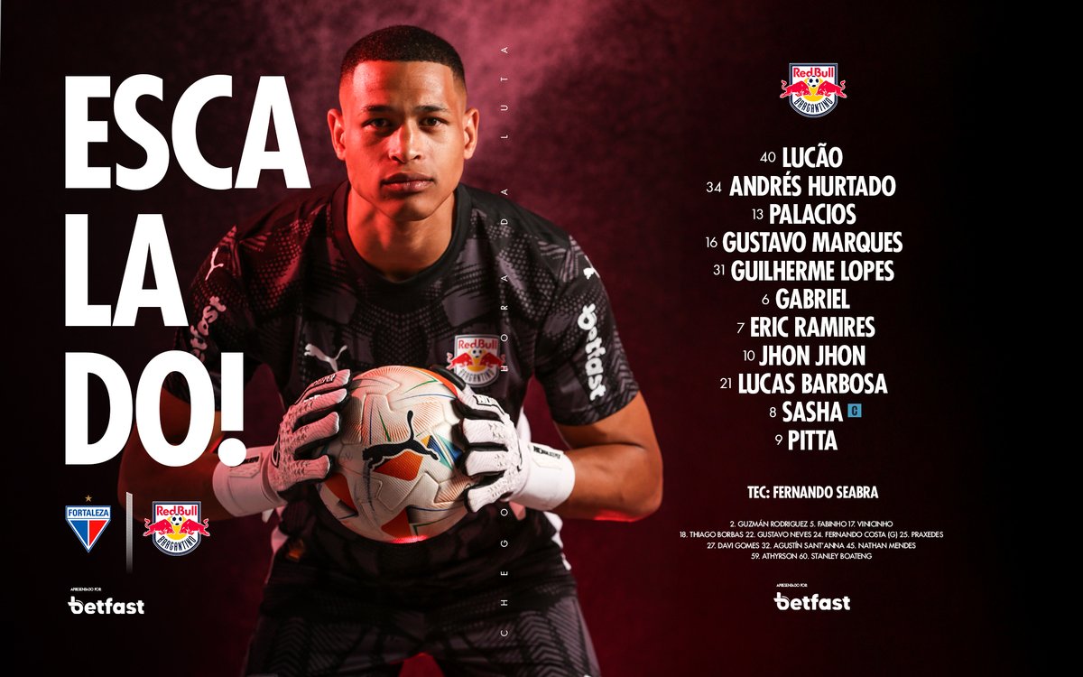 RedBullBraga's tweet image. A escalação do Braga para encarar o Fortaleza! 📋
#RedBullBragantino #VamosBraga #ForçaInterior #Betfast