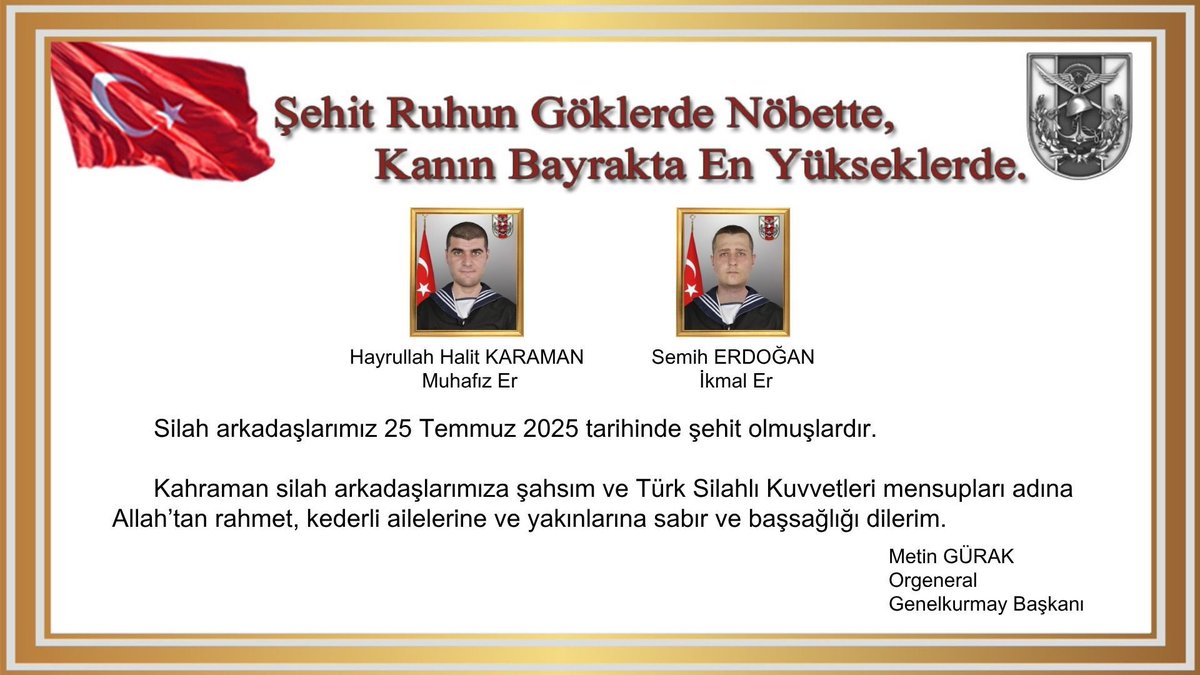 Hatay İskenderun’da yüksek ateş şikayetiyle rahatsızlanarak kaldırıldığı hastanede şehit düşen Muhafız Er Hayrullah Halit Karaman ve İkmal Er Semih Erdoğan’a Allah’tan rahmet, kederli ailelerine, Türk Silahlı Kuvvetlerimize ve aziz milletimize başsağlığı diliyorum.