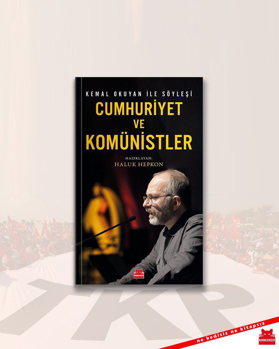 krmzkedikitap's tweet image. “Umarım bu kitap, sol ile cumhuriyetçi kesimlerin birbirlerini tanıma ve bir araya gelme sürecine karınca kararınca bir katkı sağlar. Çünkü içinde olduğumuz karanlık süreçten başka bir biçimde çıkmak mümkün görünmüyor.”
“Kemal Okuyan ile Söyleşi: Cumhuriyet ve Komünistler”i…