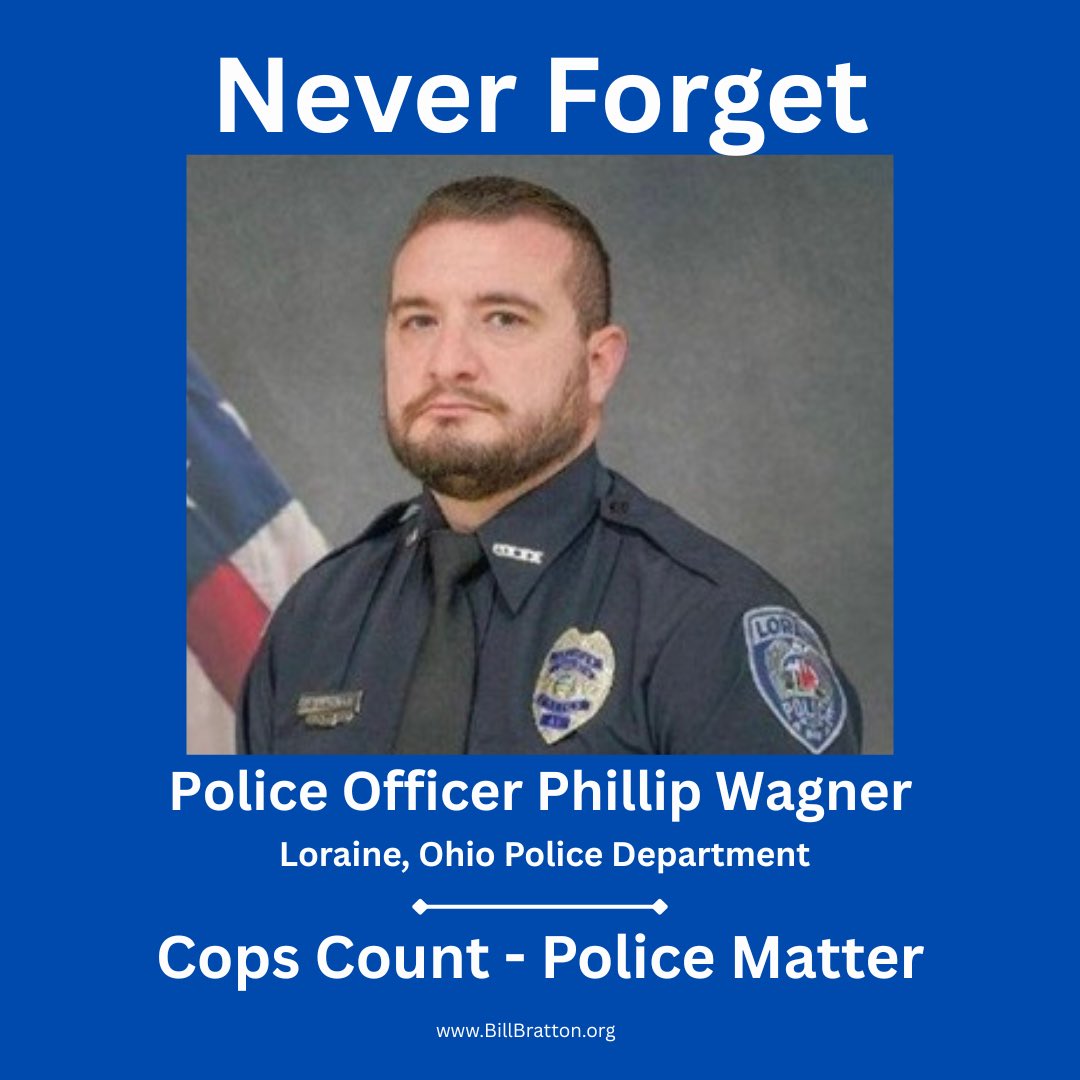 CommissBratton's tweet image. Loraine, Ohio Police Officer Phillip Wagner and his partners were ambushed as they ate lunch in their patrol vehicle. Officer Wagner made the ultimate sacrifice on behalf of the community he served — shot and killed. That will forever be his legacy. We pray for his family,…