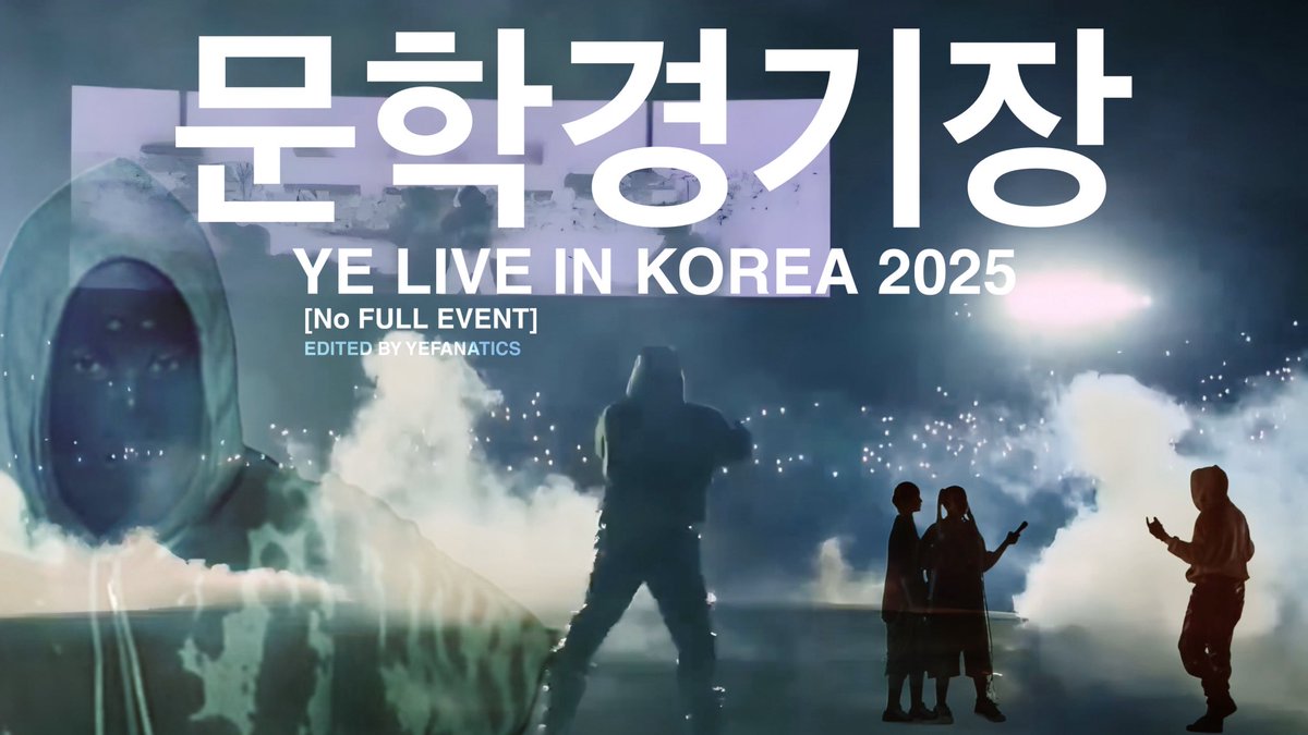 yefanatics_'s tweet image. YE KANYE WEST in KOREA HQ
(No FULL LIVE) 2025
BY CHANNEL CANDY
youtu.be/2s5W0rULUr0