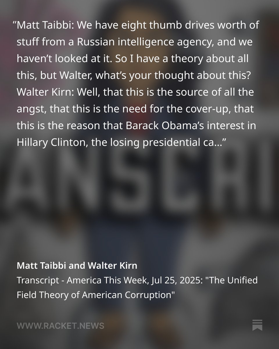 AtxDonut's tweet image. Transcript - America This Week, Jul 25, 2025: "The Unified Field Theory of American Corruption" open.substack.com/pub/taibbi/p/t…