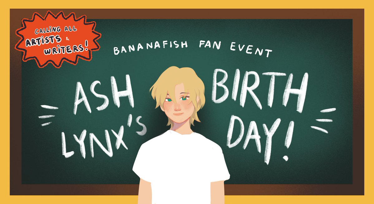 incorrectbfish's tweet image. #BANANAFISH: ASH LYNX BIRTHDAY EVENT COMING SOON! Inviting all artists/writers/cosplayers to this event from Aug 12-17, 2025
- Theme: "Surprise/Gift/Birthday"
- Tag us & use hashtag #hbdAshLynx when you post your creation.
poster by @jimbskips
CHECK THE TWEET BELOW FOR INFO!