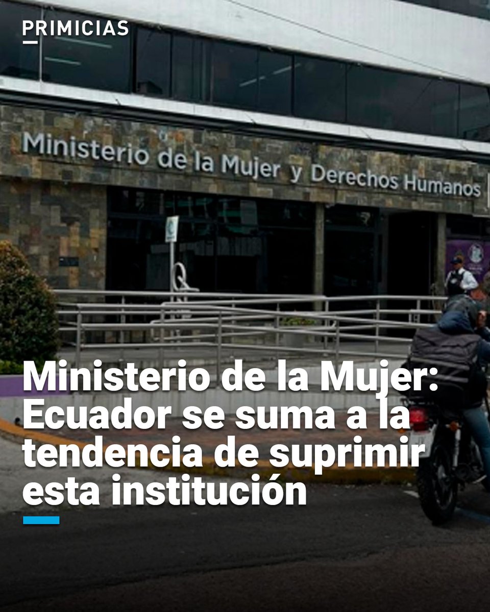 Primicias's tweet image. Dos países de la región los han eliminado recientemente. En 2024, ya hubo un intento en Ecuador de cambiar al Ministerio de la Mujer por otra entidad. prim.ec/YeXI50WvFfH