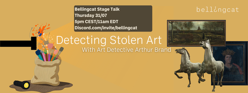 Bellingcat (@bellingcat) on Twitter photo Want to learn what goes into finding stolen art? On Thursday at 5pm CEST /11am EDT we'll be joined by <a href="/brand_arthur/">Arthur Brand (art detective)</a> , the citizen art detective behind the recovery of over 200 pieces of art including lost Picasso, Van Gogh and Dali works. Join us live for Q&A Want to learn what goes into finding stolen art? On Thursday at 5pm CEST /11am EDT we'll be joined by <a href="/brand_arthur/">Arthur Brand (art detective)</a> , the citizen art detective behind the recovery of over 200 pieces of art including lost Picasso, Van Gogh and Dali works. Join us live for Q&A