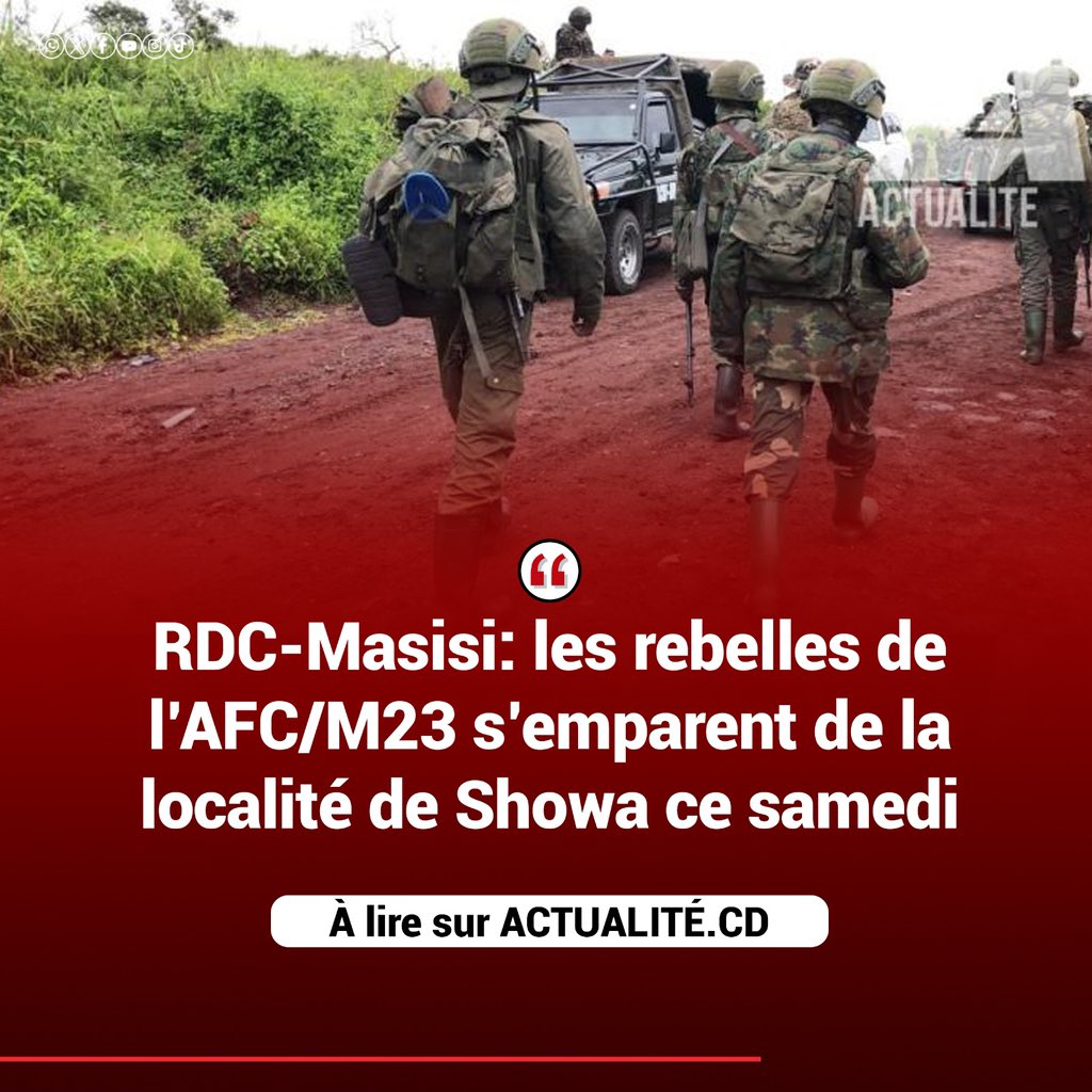 actualitecd's tweet image. RDC-Masisi: les rebelles de l'AFC/M23 s'emparent de la localité de Showa ce samedi
Suivez actualité.CD directement sur Whatsapp sur 👉🏾 whatsapp.com/channel/0029Va…