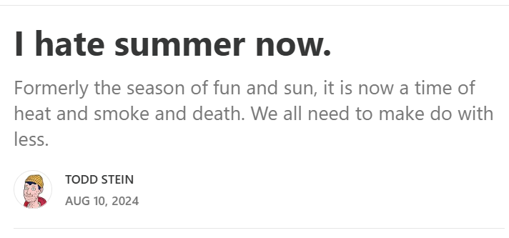 I wrote this last year and reposting now as it swelters outside right now, adding to the expanding list of Things I Hate.  unexemptional.substack.com/p/i-hate-summe…