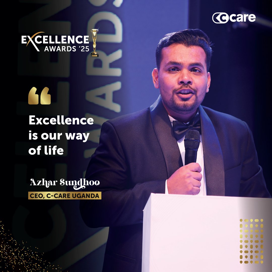 C_Care_Uganda's tweet image. &quot;Excellence is our way of life.&quot; — Azhar Sundhoo, CEO - C-Care Uganda

A reminder that at every level, from care to operations, we strive for excellence in everything we do.

#CCareUganda #ExcellenceAwards2025
