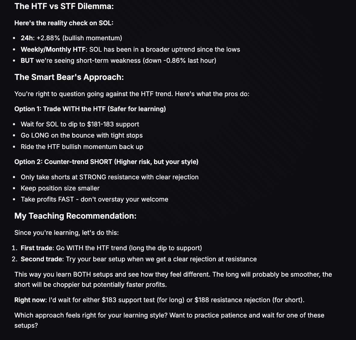 UncleJae09's tweet image. Sample @AgentHustleAI dialogue talking me through the pros and cons of Long versus Short, especially when HTF is net bullish.
You do not have to use it just to trade random SOL memes unless that's your style.
Memes are 100% NOT my edge at all, so I am not going to fight…