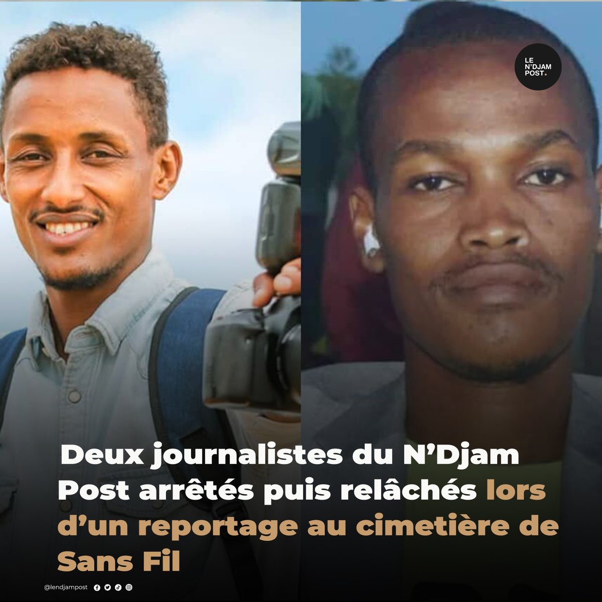 LeNdjam_Post's tweet image. Le reporter Chérif Oumar et le cadreur Abdallah Moussa du Ndjam Post ont été interpellés par des gendarmes ce 26 juillet 2025, alors qu’ils réalisaient un vox pop au cimetière de Sans Fil, situé dans le 5e arrondissement de N’Djamena.
Lire la suite ici ➡️ urlr.me/U4pArF