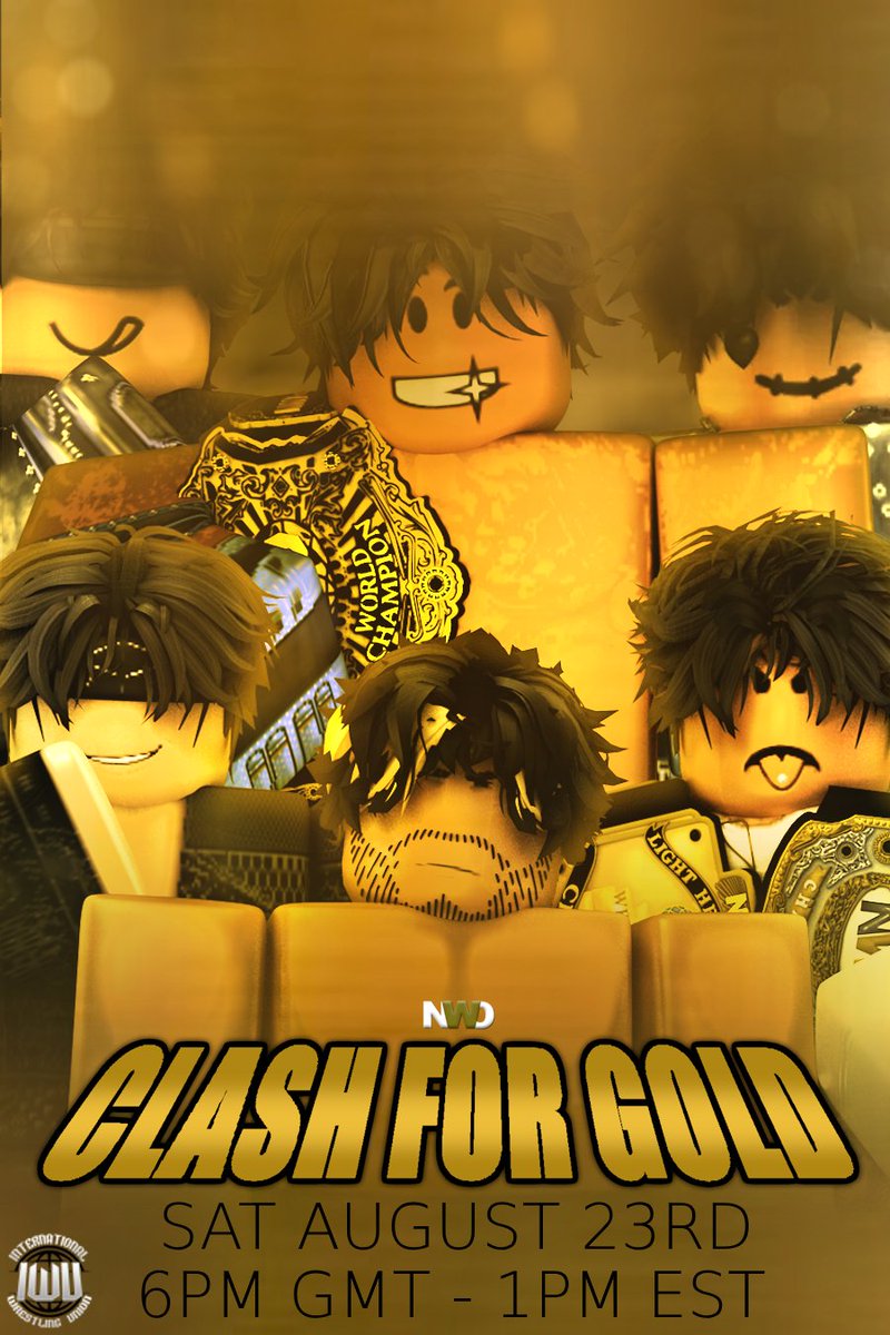 NWO Presents...

Clash For Gold 

Date 🗓️ : Saturday August 23rd

Time 🕐 : 1PM EST | 6PM GMT

See you all there !
#NWO2025 #NWOClashForGold