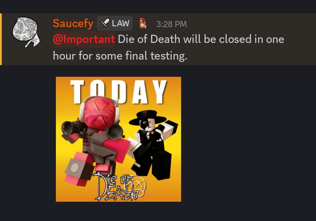 ! NEWS ! 

Die of Death will be closed in one hour. 

#dieofdeath #dieofdeathroblox #roblox