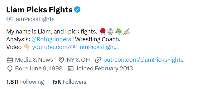 LiamPicksFights's tweet image. Have to thank y'all for 15K Followers
I love fights, & I'm thankful to have found a community of individuals who enjoy talking about them as much as I do. I keep this account focused on bets, banter, & combat sports. Simple basics.
Thanks for always having my back ♥️ ☘️📈