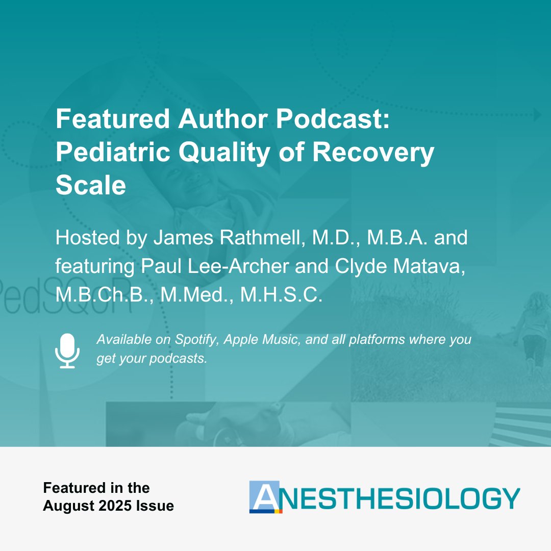 _Anesthesiology's tweet image. In the latest episode of the Featured Author Podcast, Drs. Lee-Archer and Matava discuss the Pediatric Quality of Recovery scale. Listen today for their perspectives on original research and an editorial published in the August 2025 issue: ow.ly/W3pC50WtyIi