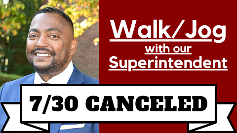 CANCELED: While we love seeing our community members during "Walk/Jog with our Superintendent," this coming Wednesday's gathering on 7/30 is canceled. It will return 8/6 through the remainder of the summer. As always, please join us throughout August on Viking Stadium at 7 a.m.!