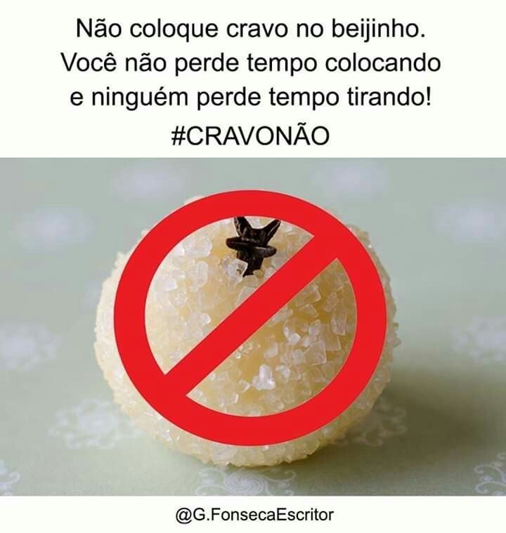 DIGA NÃO AO CRAVO NO BEIJINHO 🚫