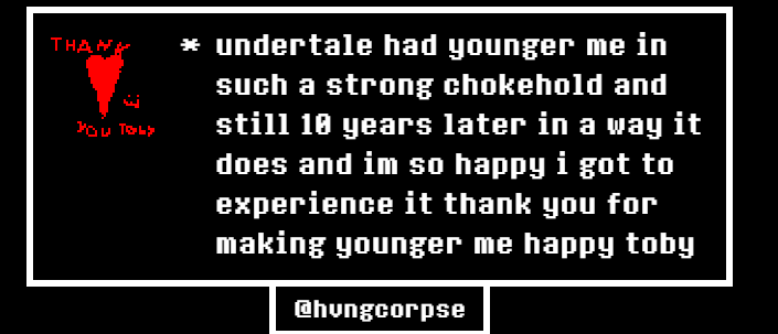 hvngcorpse's tweet photo. @tobyfox this game means the world to me yall have no idea https://t.co/QGesSGDqAc