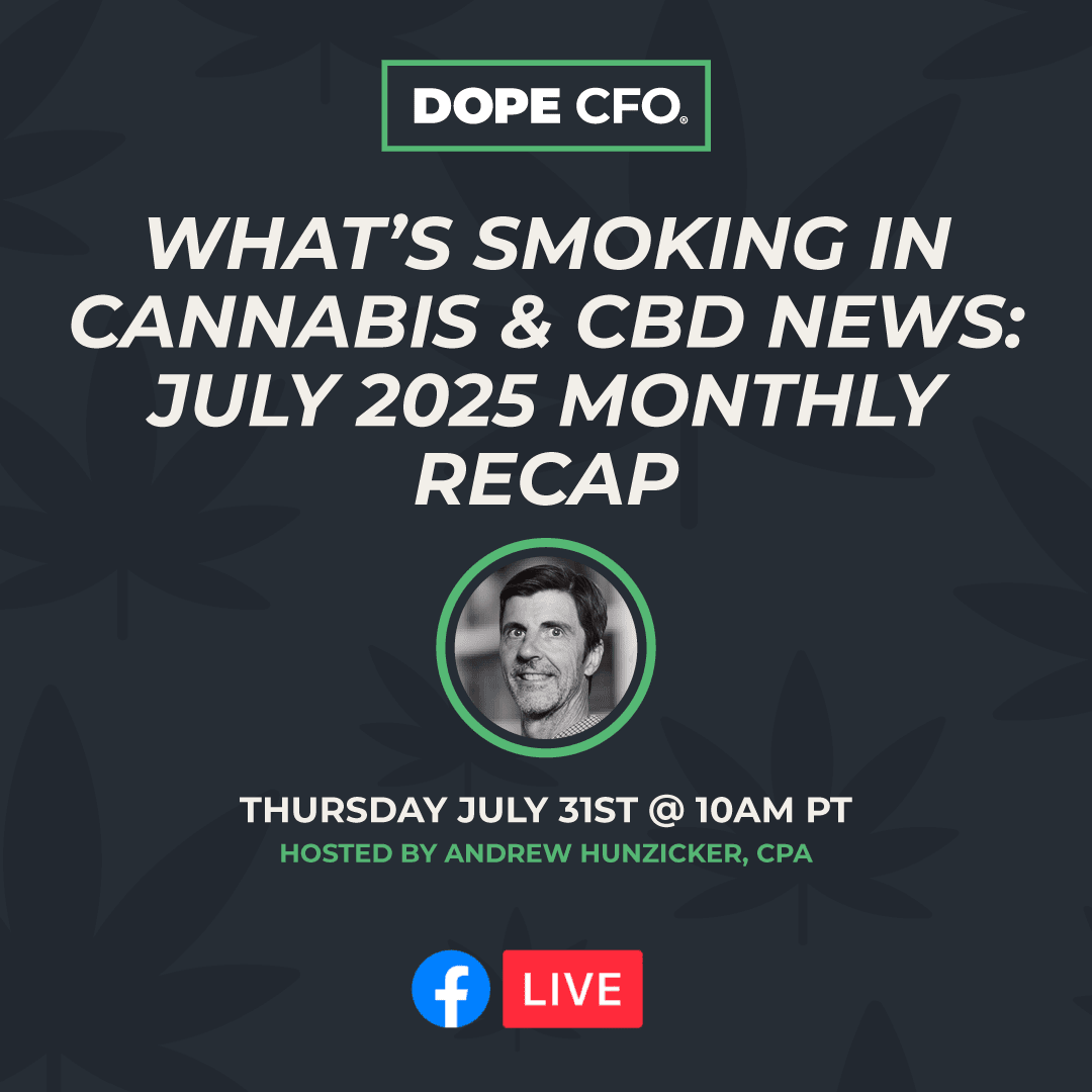 What’s new in Cannabis &amp; CBD/hemp?

Join DOPE CFO founder Andrew Hunzicker, CPA, for a LIVE July news recap!

🗓️ July 31, 10am PT

Don’t miss “What’s Smoking in Cannabis and CBD News: July 2025 Monthly Recap.”

🔗 hubs.ly/Q03z0djp0

#CannabisNews #CBD #DOPECFO