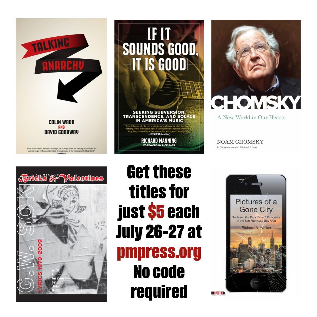 PMPressOrg's tweet image. Get these titles for just $5 Jul 26-Jul 27 at pmpress.org. No code required.