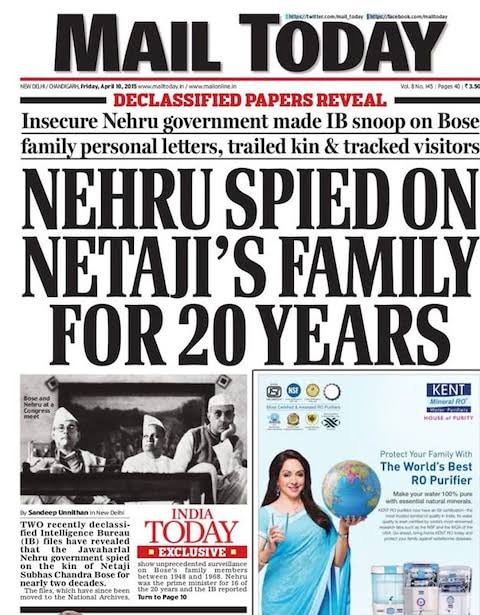 It was Nehru who accepted Netaji Subhas Bose death in plane crash on 18th Aug 1945 and even made it as Govt's official stand.

Then why did he made IB spy on Netaji's family for over two decades?

Because Nehru knew that Netaji is alive, and insecure of Netaji's comeback.