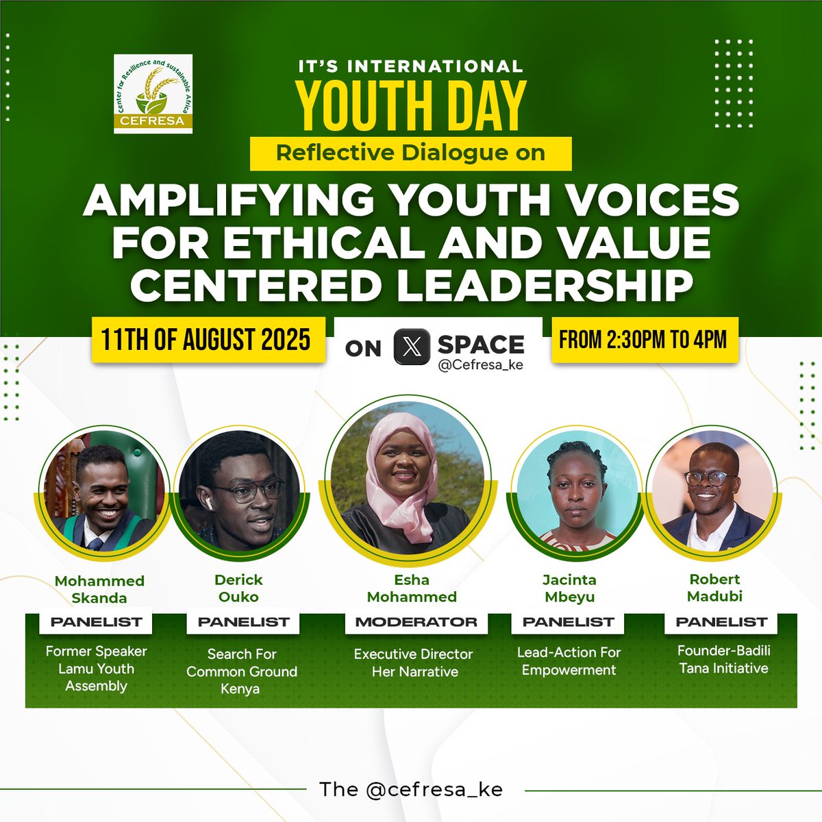 📢 Kindly join <a href="/cefresa_ke/">Center for Resilience and Sustainable Africa</a> on X Space tomorrow from 2:30pm for a vibrant Reflective Dialogue #IYD2025 moderated by  <a href="/EshaMohamed6/">Esha Mohamed</a> with an interesting  Panelist of Youth Leaders
Do not miss !!!! Let's amplify the bold leadership we envision
<a href="/MadubiR/">Madubi Ke</a> 
<a href="/SFCG_Kenya/">Search for Common Ground Kenya(@SFCG_Kenya)</a> 
<a href="/mchuku_zii/">ALEJANDRO™🇰🇪</a>