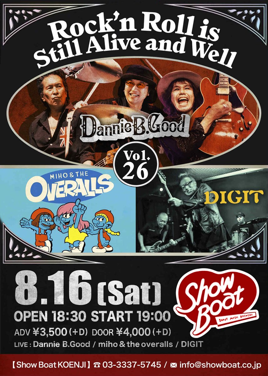 🎸予約受付中🎸
2025/8/16(土)
Rock’n Roll is Still Alive and Well Vol.25
@高円寺ショーボート

出演​：
💥Dannie B. Good
💥DIGIT
💥miho &amp; the overalls

開場18:30 / 開演19:00
前売￥3,500(ドリンク代別￥650)
