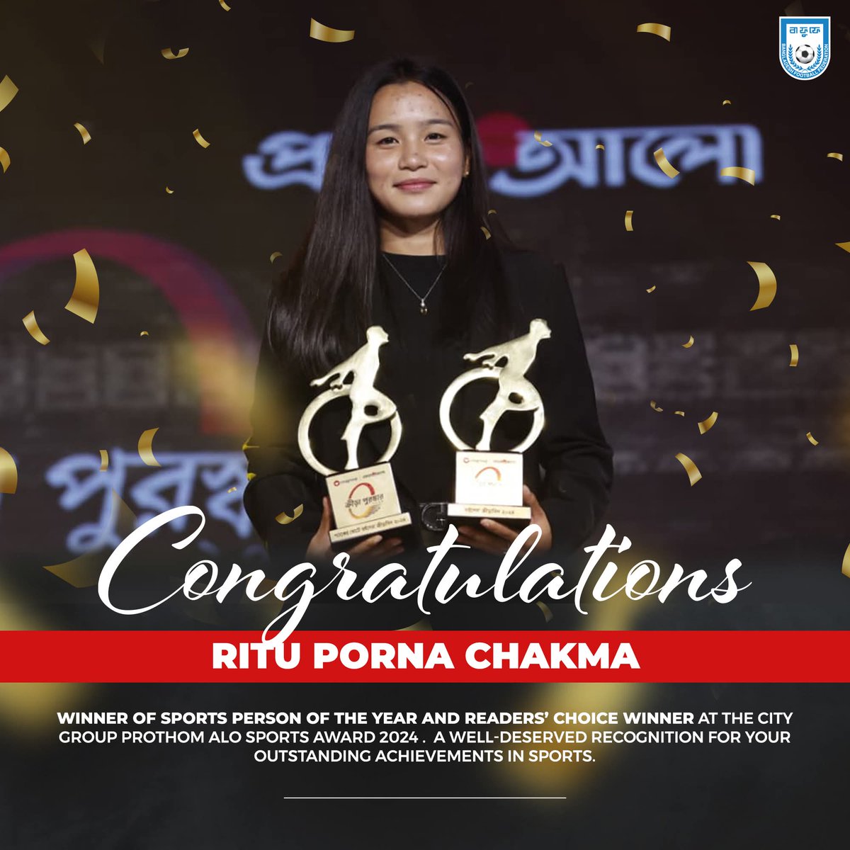 thebafufe's tweet image. A huge congratulations to Ritu Porna Chakma on her well-deserved awards for &quot;Athlete of the Year&quot; and &quot;Reader&apos;s Choice Athlete of the Year.&quot; Your hard work and dedication are an inspiration. Thank you to Prothom Alo for this prestigious recognition. 

#BFF #ProthomAlo