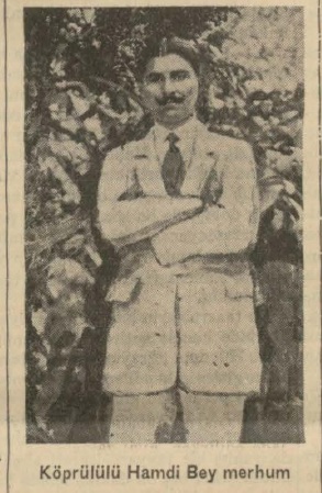 Kurtuluş Savaşı esnasında Çanakkale bölgesinin işgale karşı direnmesi için örgütleyen ve 18 Şubat 1920'de Anzavur'un çetesi tarafından şehit edilen Köprülü Hamdi Bey'in şimdiye kadar görmediğim bir fotoğrafı. Allah rahmet eylesin.