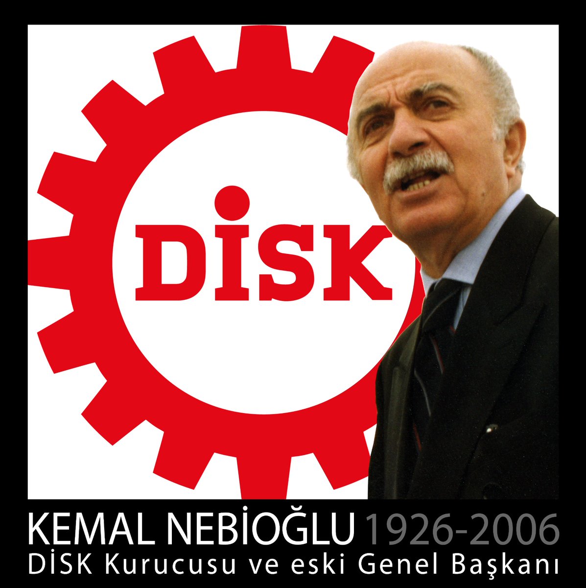 DİSK kurucularından, Gıda-İş ve DİSK eski Genel Başkanı, işçi sınıfının ve DİSK’in mücadele neferi Kemal Nebioğlu'nu aramızdan ayrılışının 19'uncu yıldönümünde saygı ve özlemle anıyoruz.