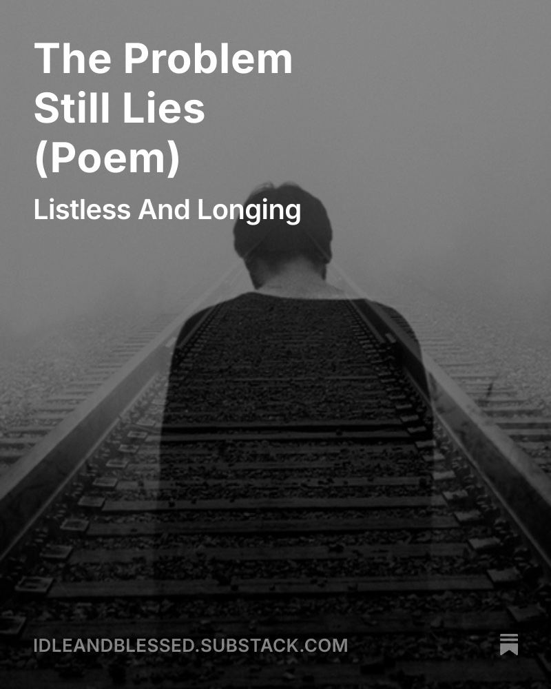 I wrote a poem for fellow listless little ones who are longing for peace. You can read it via the link below:

idleandblessed.substack.com/p/the-problem-…

#poem #poetrycommunity #Wellness #MentalHealth #Peace