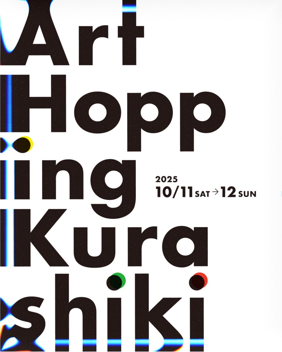 art_hopping_k's tweet photo. 「Art Hopping Kurashiki2025」開催日のお知らせ
【開催日】
1日目⋯10月11日（土）10時～17時
2日目⋯10月12日（日）10時～16時
#ArtHoppingKurashiki #倉敷 #アート #マルシェ #大橋家住宅 #日本文化 #アート巡り https://t.co/p9m3m4Wbmg
