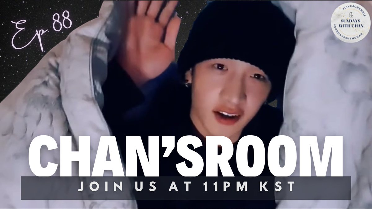 ✨STAAAAYY✨ Today's the day! The day we hit the first Chan's Room IN CHAN'S ROOM in the rewatch! Come join us at 11pm KST for some sweet snuggly Chan + STAY secret safe haven time. Everyone and anyone is welcome! (more info ↓)

CHAN’S ROOM EP88
#Live4Channie
#SundaysWithChan