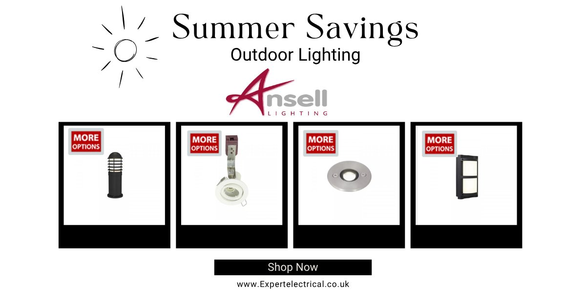 Summer Savings on Outdoor Lighting from Ansell Lighting available now!!
#expertelec #summersaving #lighting #outdoorlighting #gardenlighting #outdoor #garden #electrical #electrics