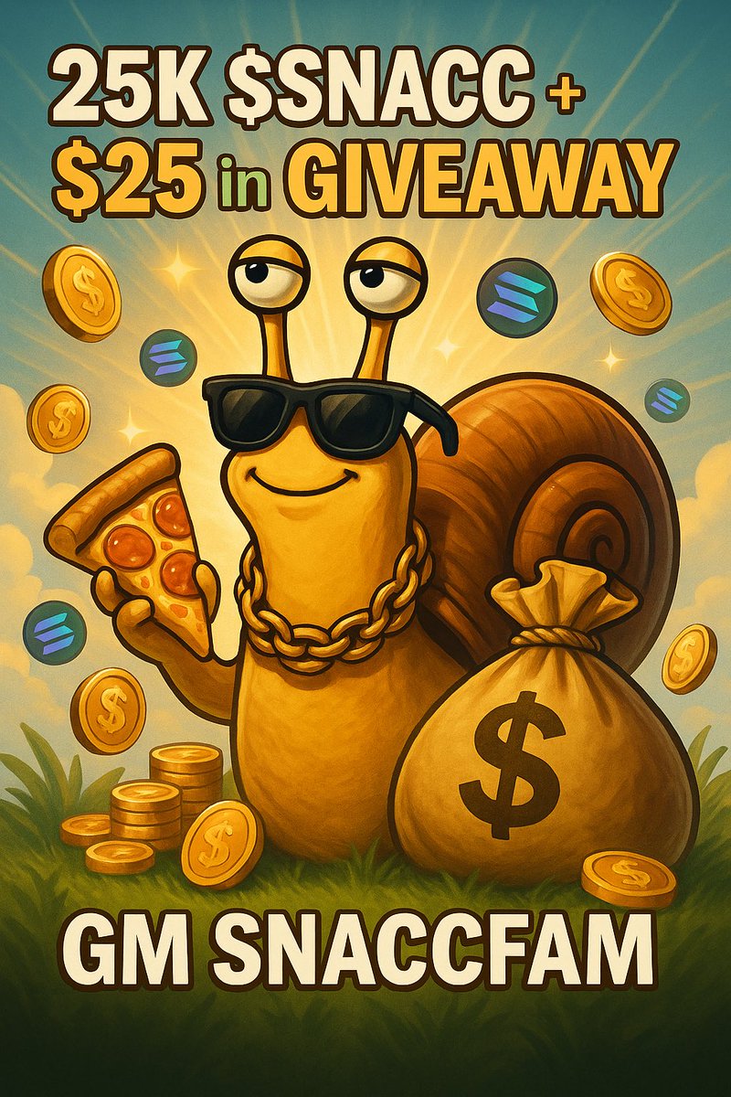 SnaccSnail (@snaccsnail) on Twitter photo 🚨 SNACC GIVEAWAY 🚨 🐌🍕
We’re dropping 25K $SNACC + $25 in SOL to 1 lucky snail in the fam 🏆💰
To Enter:
1️⃣ Like ❤️
2️⃣ Repost 🔁
3️⃣ Tag 2 frens 🏷️
4️⃣ Follow <a href="/SnaccSnail/">SnaccSnail</a> 🐌
Winner in 48h ⏳
Slow & steady… straight to the bag 💼✨
#SnaccSnail #CryptoGiveaway #Solana #SNACC 🚨 SNACC GIVEAWAY 🚨 🐌🍕
We’re dropping 25K $SNACC + $25 in SOL to 1 lucky snail in the fam 🏆💰
To Enter:
1️⃣ Like ❤️
2️⃣ Repost 🔁
3️⃣ Tag 2 frens 🏷️
4️⃣ Follow <a href="/SnaccSnail/">SnaccSnail</a> 🐌
Winner in 48h ⏳
Slow & steady… straight to the bag 💼✨
#SnaccSnail #CryptoGiveaway #Solana #SNACC